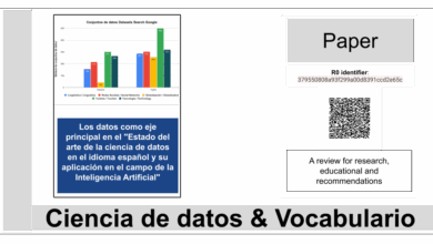 Los datos como eje principal en el “Estado del arte de la ciencia de datos en el idioma español y su aplicación en el campo de la Inteligencia Artificial”